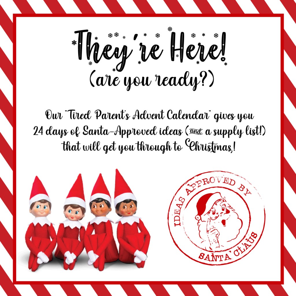 The Tired Parent’s Advent Calendar: 24 Days of Elf on the Shelf Ideas